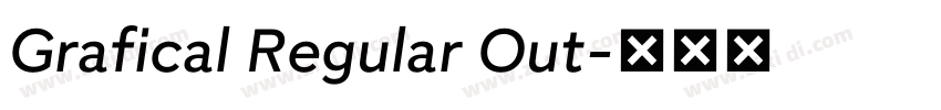 Grafical Regular Out字体转换
